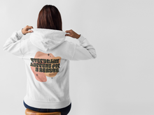 Load image into Gallery viewer, Everything Happens for a Reason Hoodie
